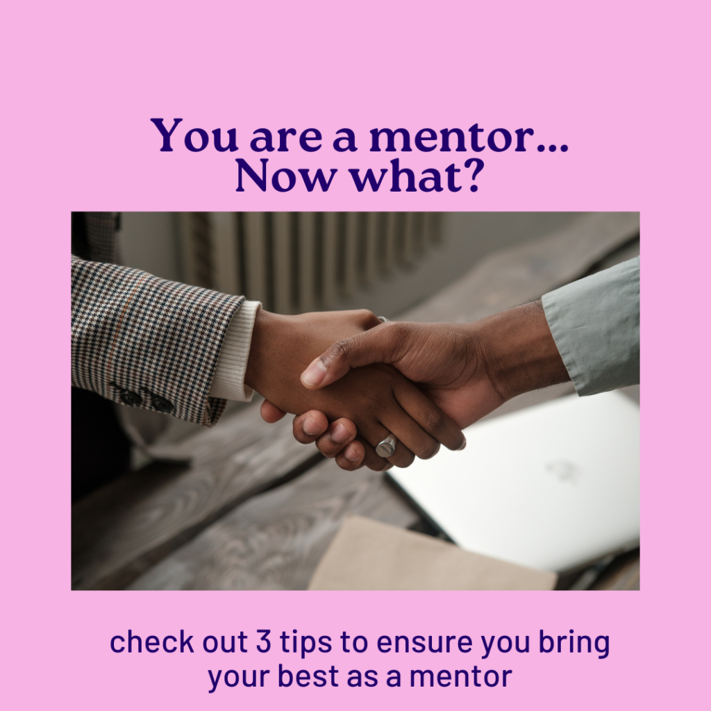 MONDAY MINUTE: You are a mentor…now what?